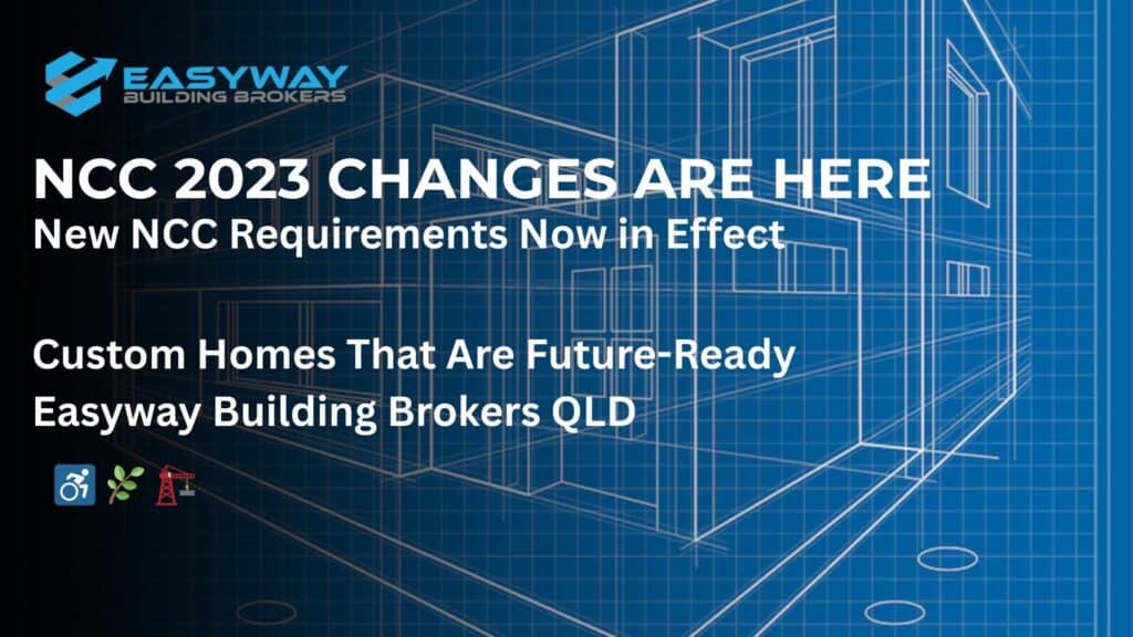 "Blueprint background banner showing NCC 2023 changes for custom home designs by Easyway Building Brokers Queensland"